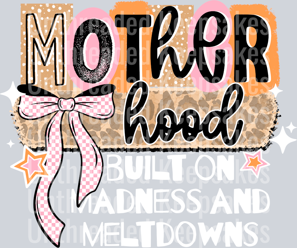 Motherhood madness whiteDTF Transfer