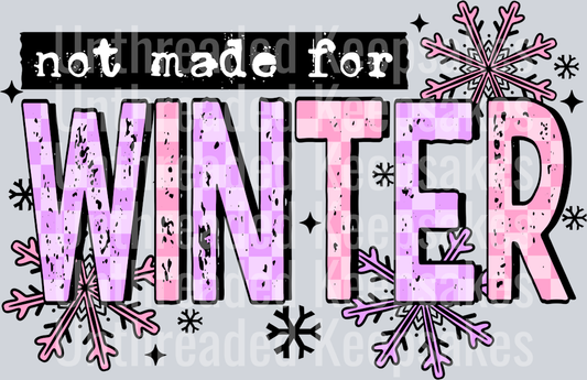 Not_Made_For_WinterDTF TRANSFER
