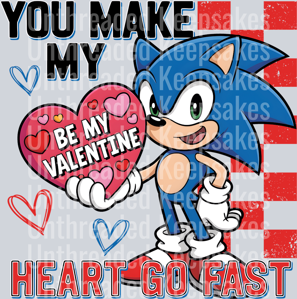 You Make My Heart Go Fast DTF Transfer