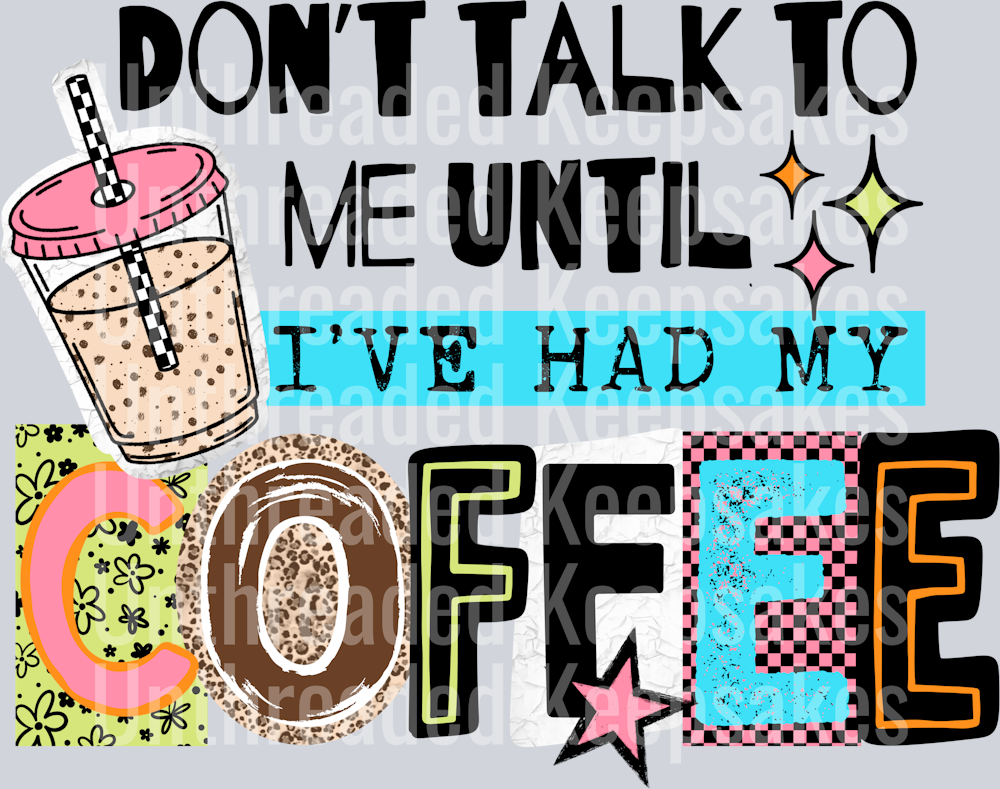 Don_t_Talk_To_Me_Coffee_Black DTF Transfer