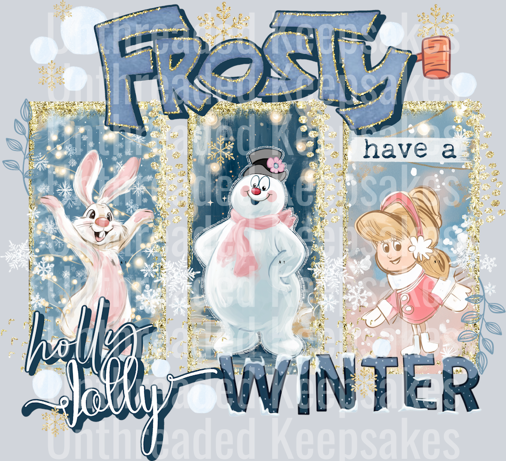 Frosty have a holly jolly winter  DTF Transfer