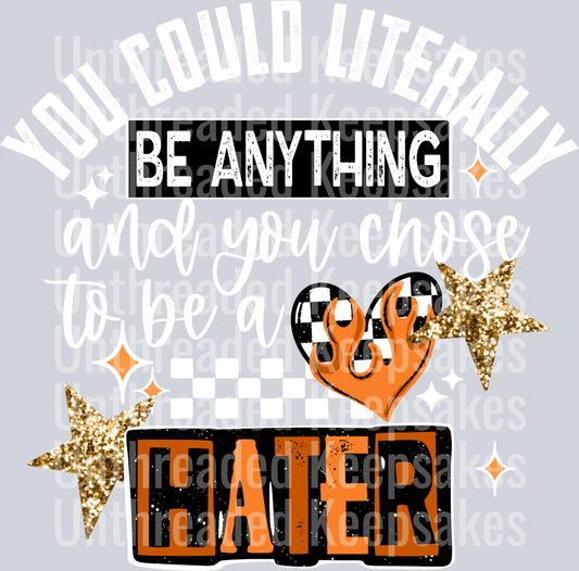 You_Chose_To_Be_A_Hater_WhiteDTF Transfer