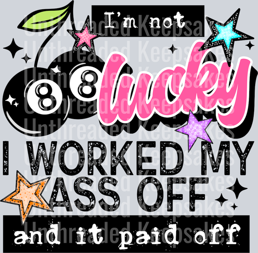 Worked_My_Ass_OffDTF Transfer