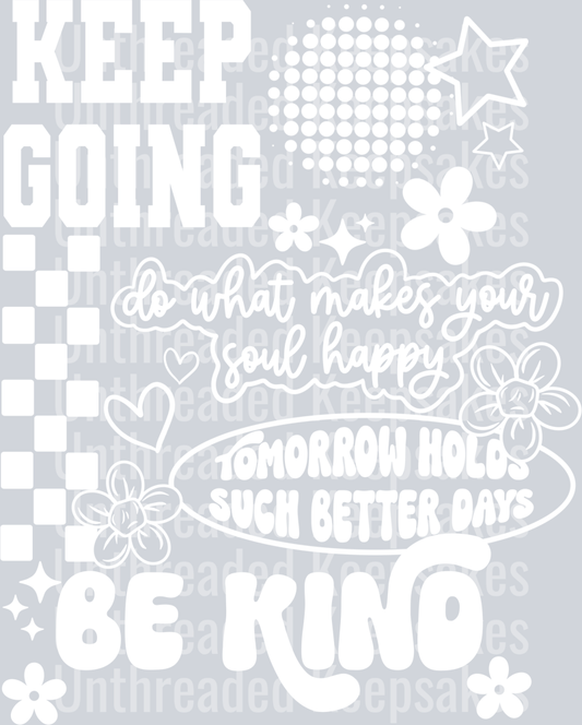 Keep_Going_Collage_Single_Color_White  DTF Transfer