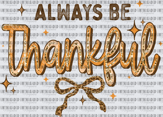 Always be thankful