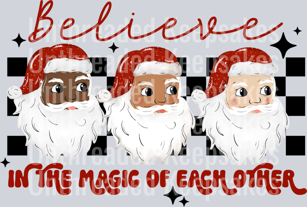 Believe_In_The_Magic_of_Each_other_DTF Transfer