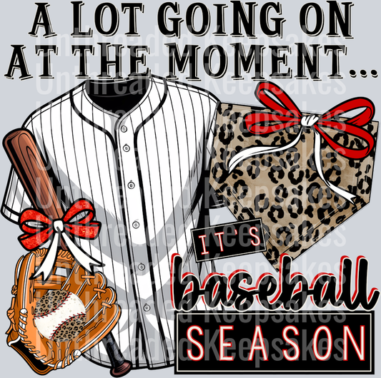 A Lot Going On At The Moment Baseball DTF Transfer