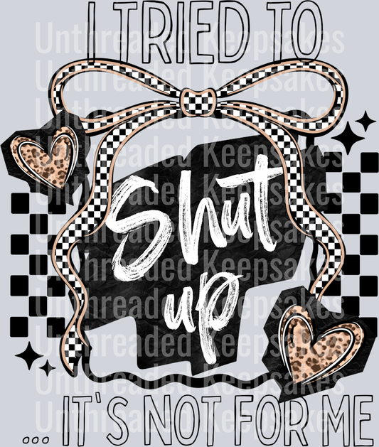 I_Tried_To_Shut_Up_Black DTF Transfer