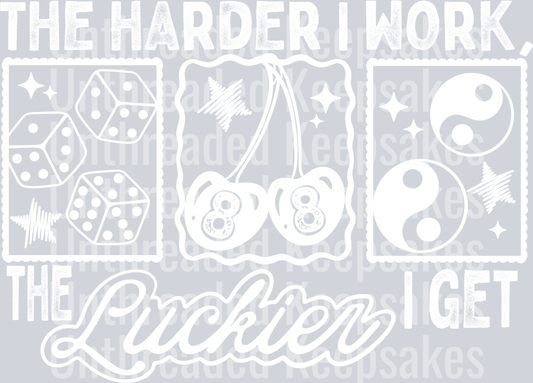 The_Luckier_I_Get_Single_Color_Black 1 DTF Transfer