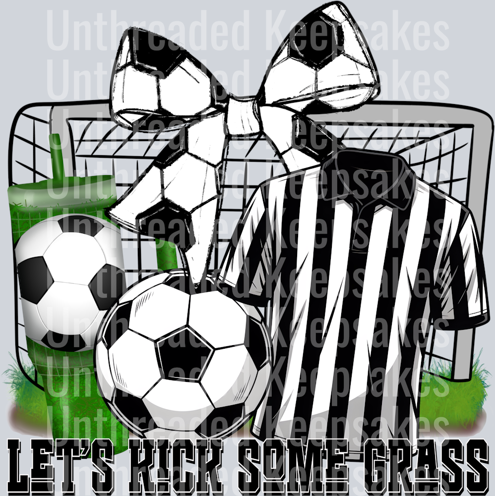 Let's Kick Some Grass DTF Transfer