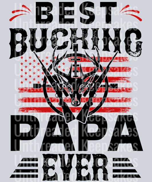 Best Bucking papa Ever DTF Transfer