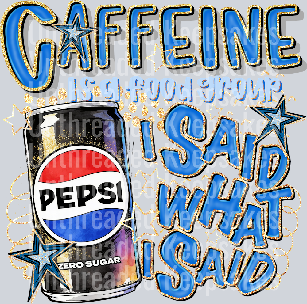 Caffeine Zero Sugar Pepsi DTF Transfer