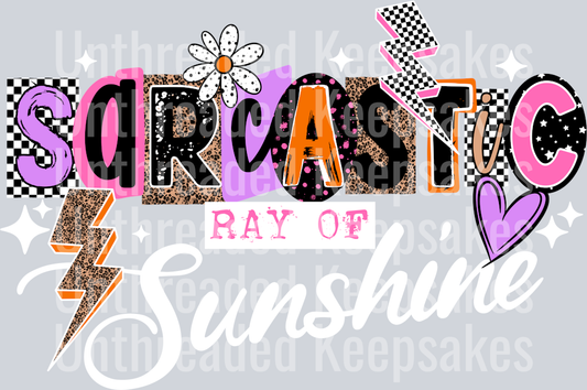 Sarcastic ray of sunshine whiteDTF Transfer