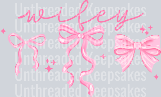 Wifey_Pink_bows DTF Transfer
