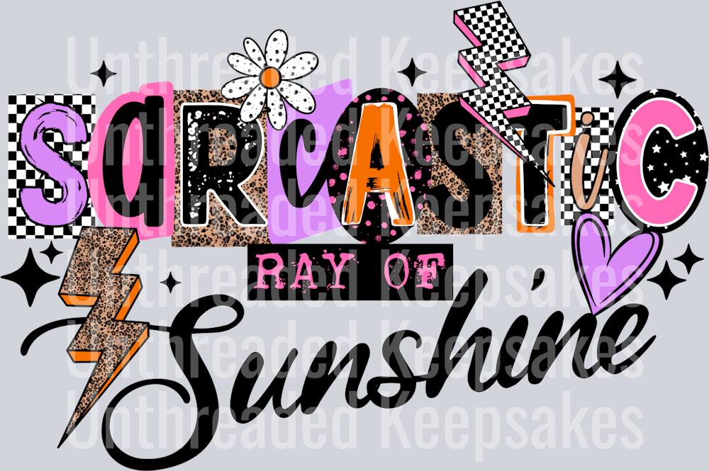 Sarcastic ray of sunshine black DTF Transfer