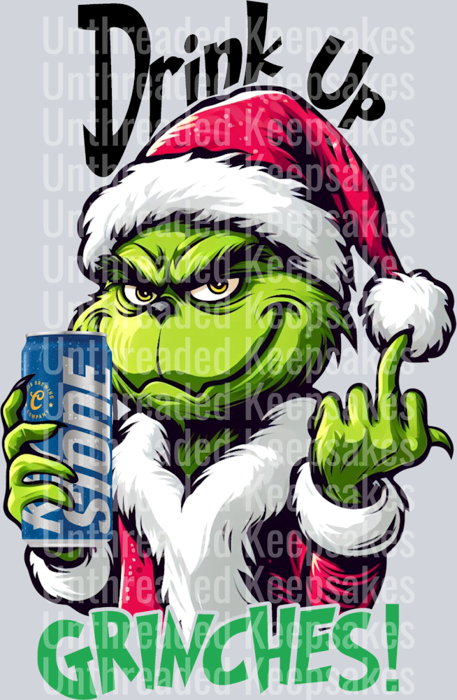 drink up grinches  DTF Transfer