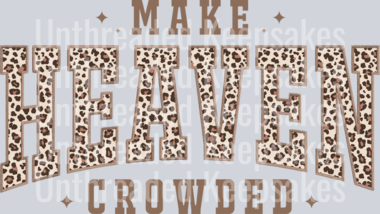 Make Heaven Crowded PNG, Christian Leopard Print DTF TRANSFER