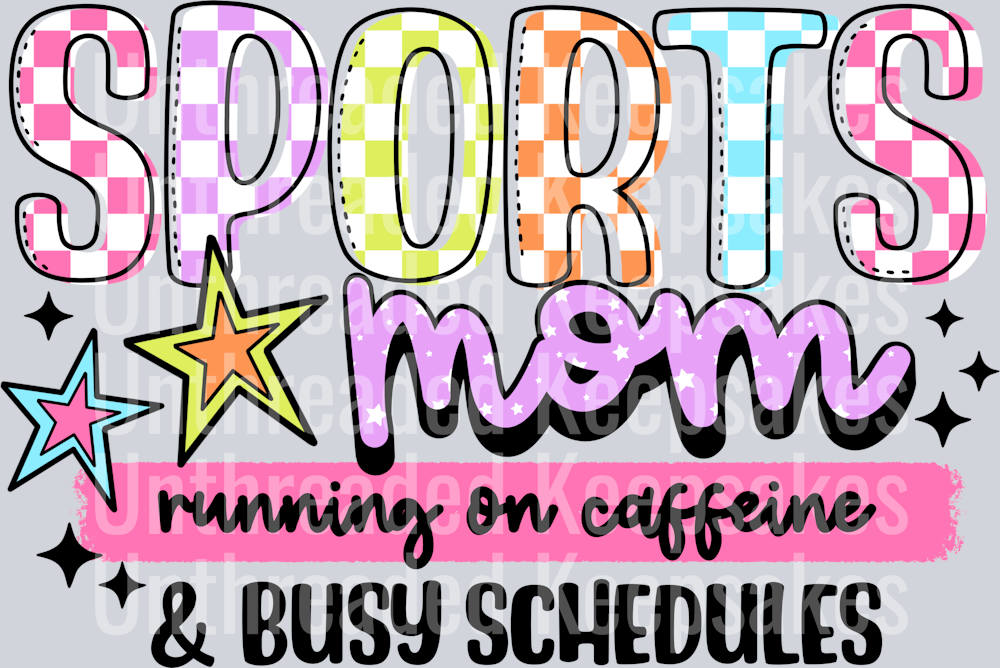 Sports_Mom_Caffeine_Busy_Schedules DTF Transfer