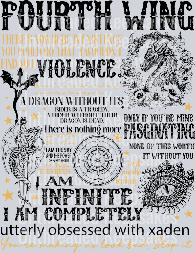 Fourth Wing There's Nowhere In Existence You Could Go That I Wouldn't Find You Violence DTF Transfer
