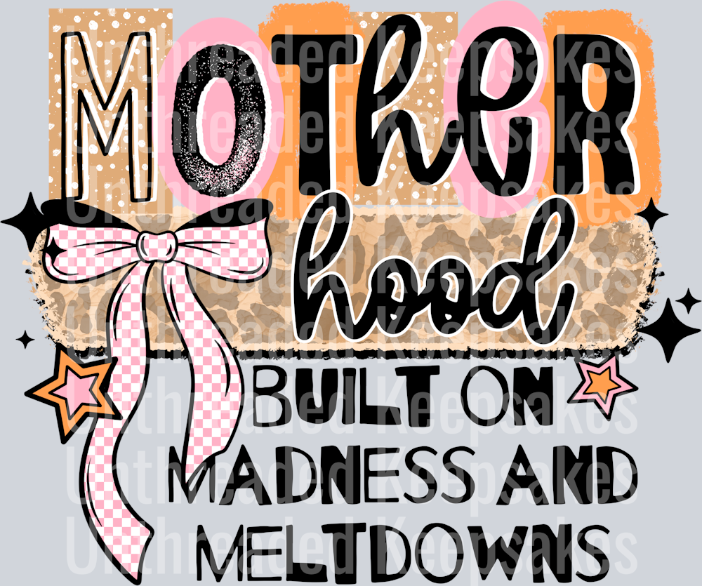 Motherhood madness blackDTF Transfer