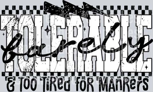 BarelyTolerable1-DTF Transfer