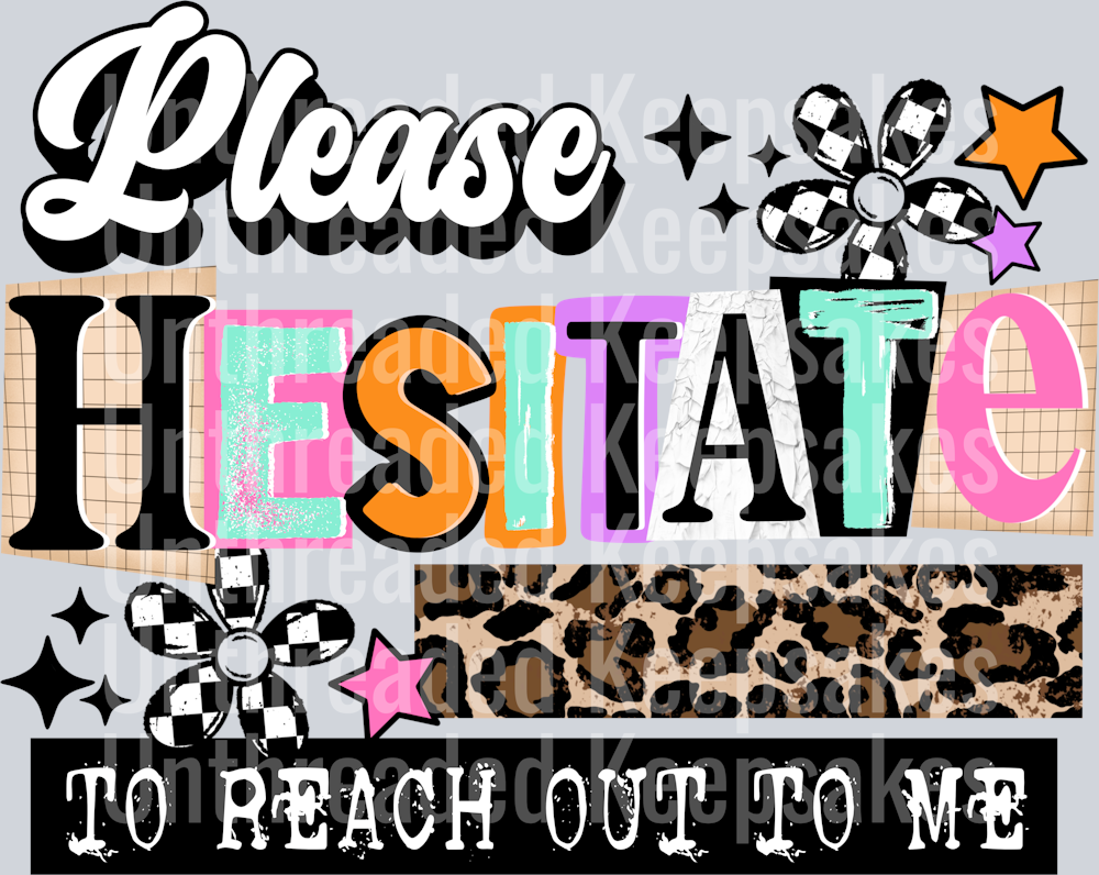 Please Hesitate DTF Transfer