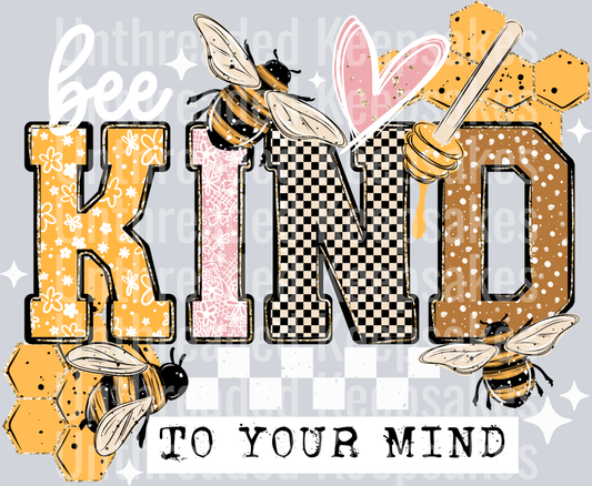 Bee_Kind_To_Your_Mind_White DTF Transfer
