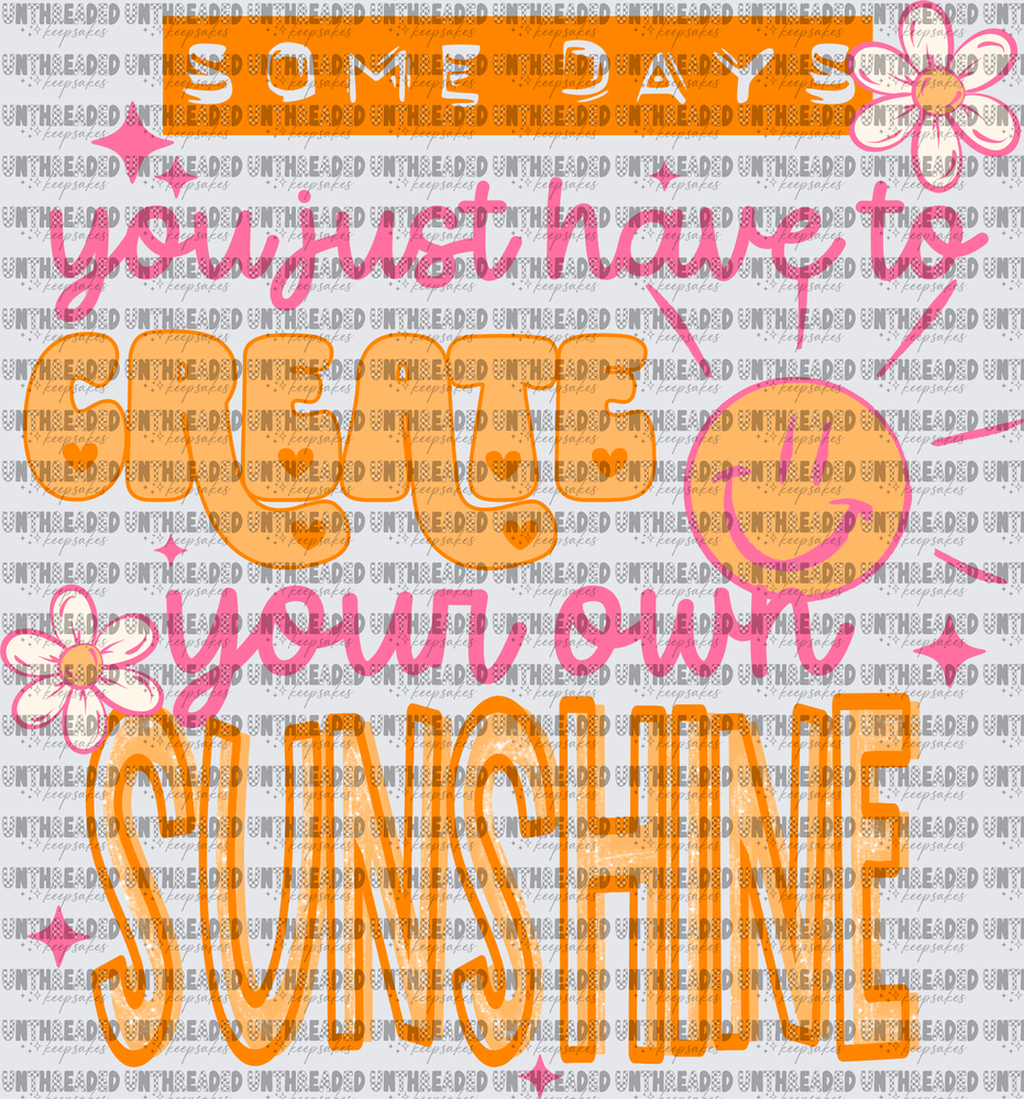 Create Your Own Sunshine