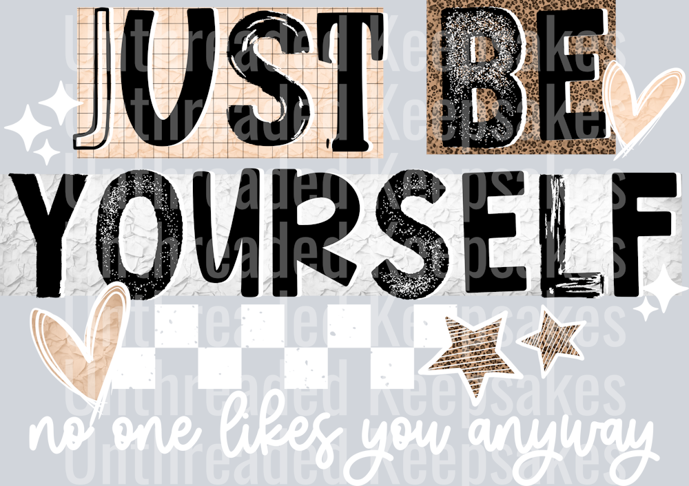 Just_Be_Yourself_White_WordsDTF Transfer