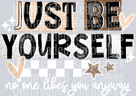 Just_Be_Yourself_White_WordsDTF Transfer