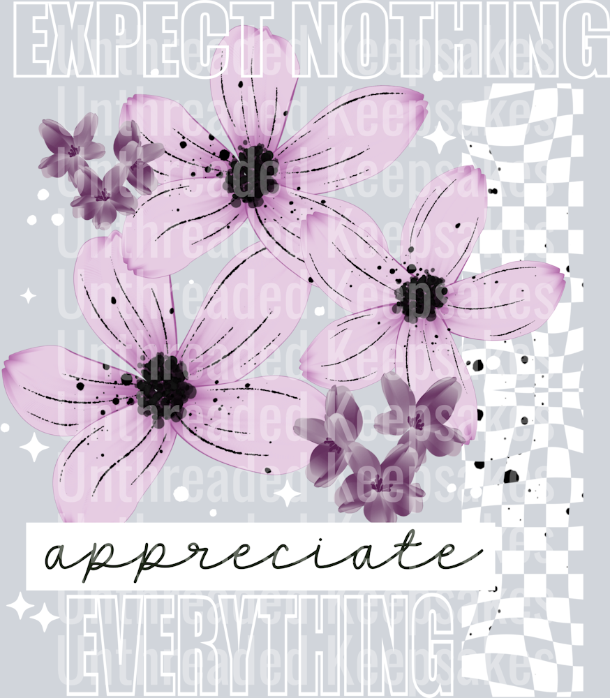 Appreciate_Everything_WhiteDTF TRANSFER