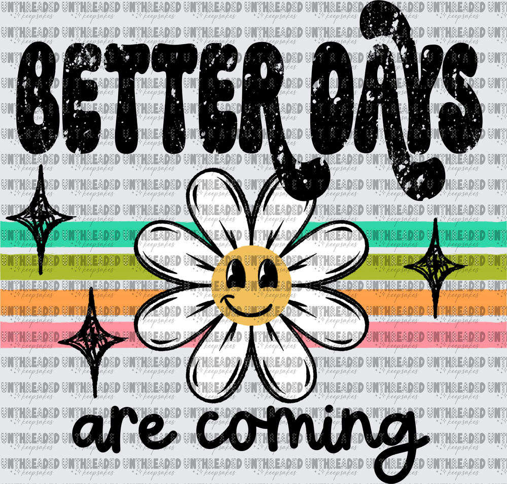 Better days are coming black