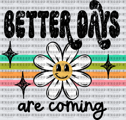 Better days are coming black