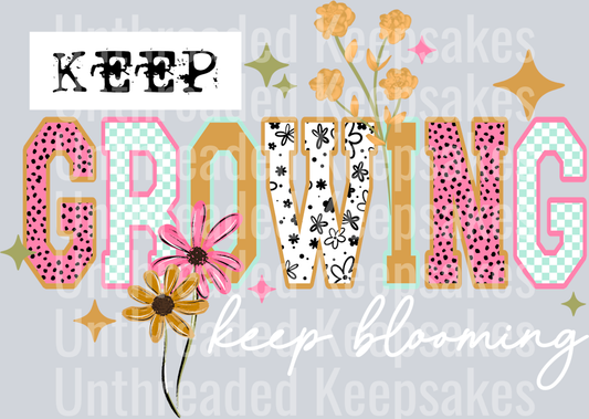 Keep_Growing_White_Text DTF Transfer