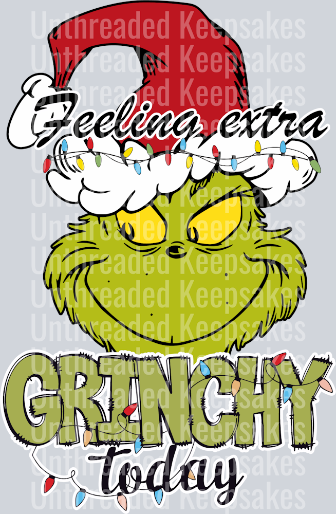Feeling Extra Grinchy Today Lights DTF Transfer