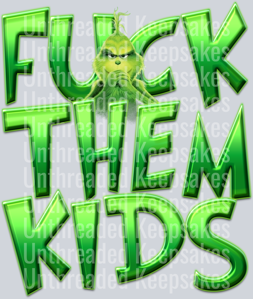 Fuck Them Kids DTF Transfer