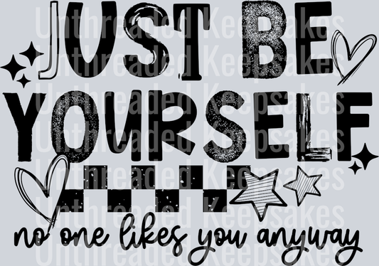 Just_Be_Yourself_Single_color_BlackDTF Transfer