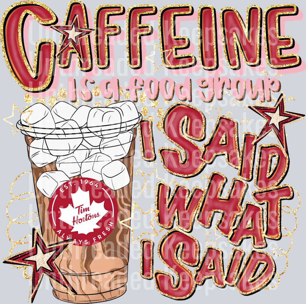 Caffeine Tim Hortons Iced DTF Transfer