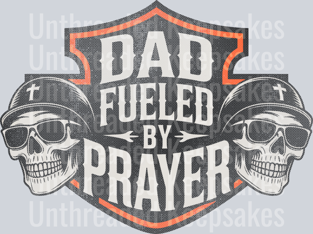 Dad Fueled By Prayer DTF Transfer