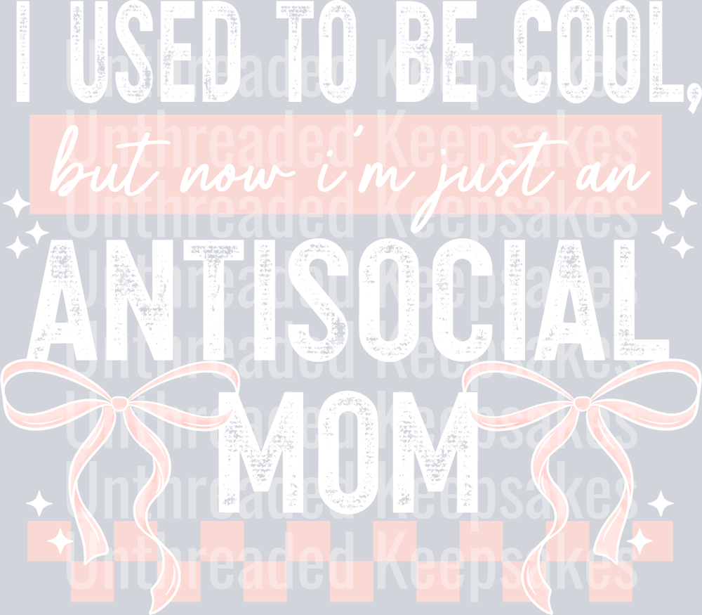 Antisocial_Mom_White_And_Pink DTF Transfer