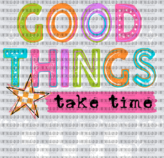 Good Things Take Time Colorful Retro Typography Star