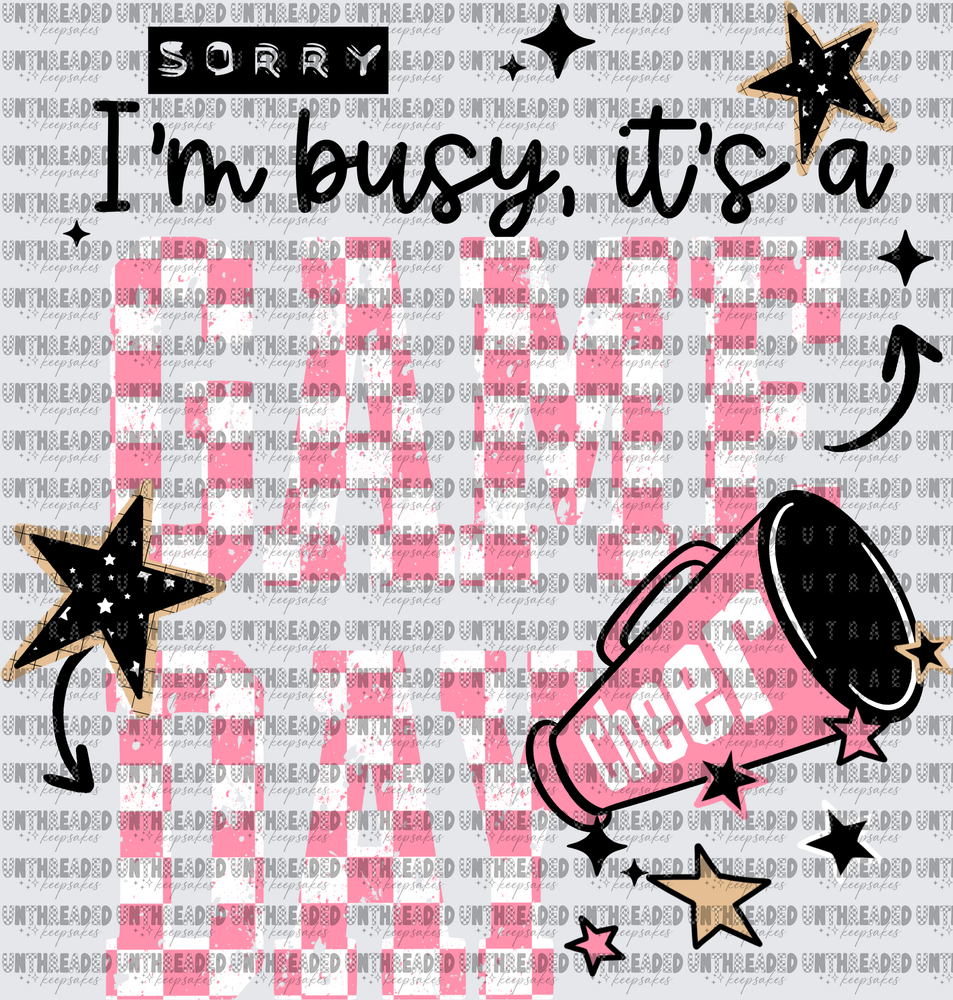 Sorry_Busy_Game_Day_Cheer