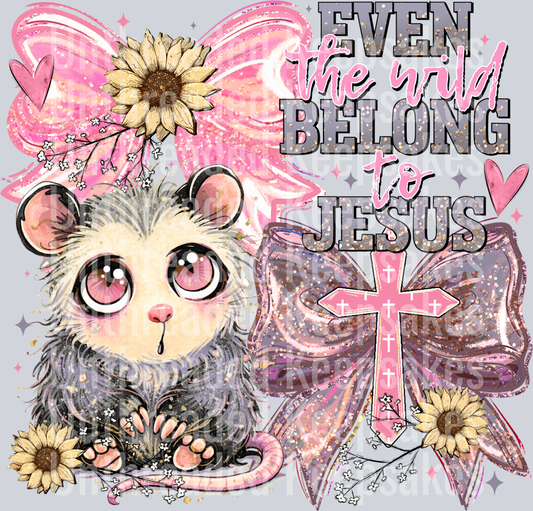 Even The Wild Belong To Jesus DTF Transfer