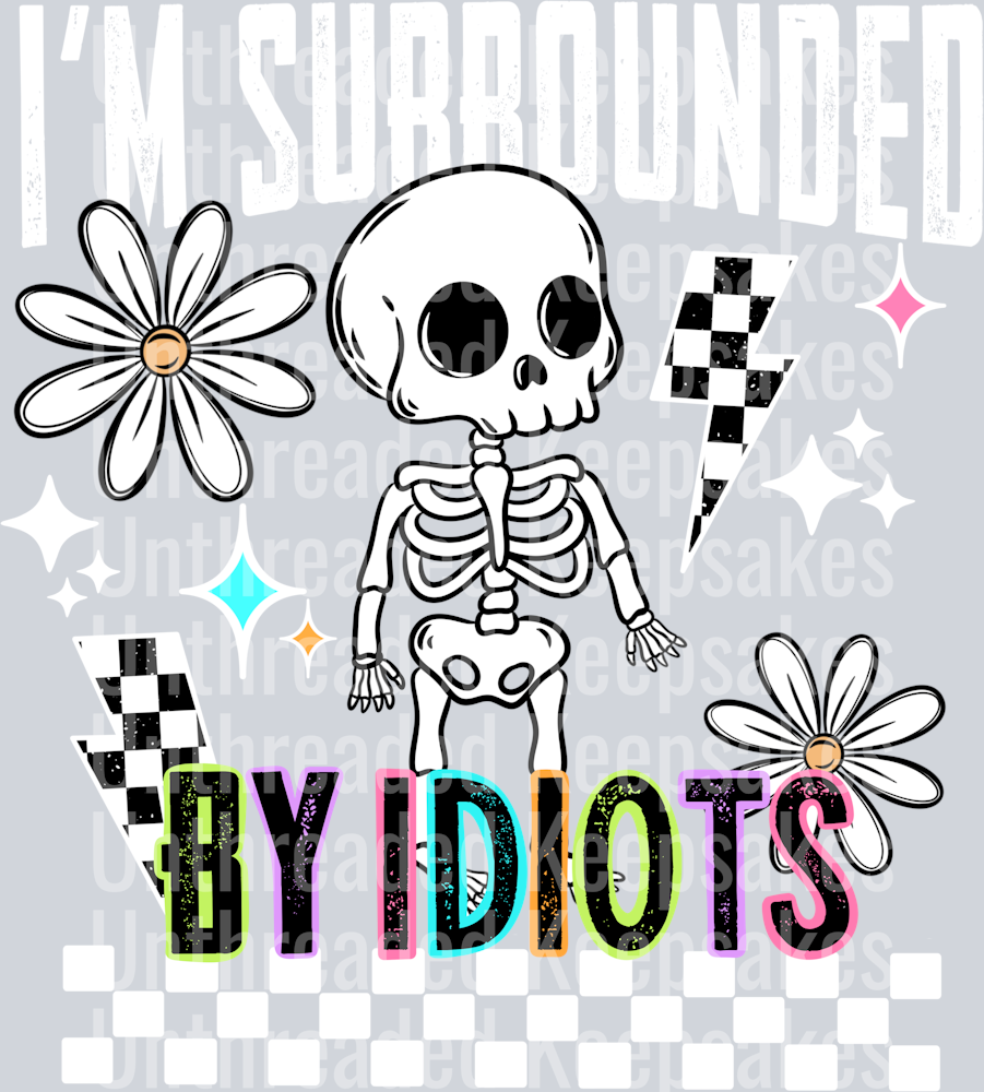 Surrounded_By_Idiots_White_Words  DTF Transfer