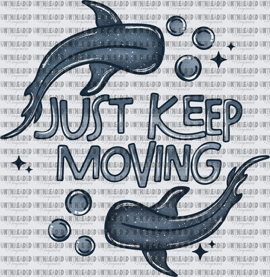 Just Keep Moving