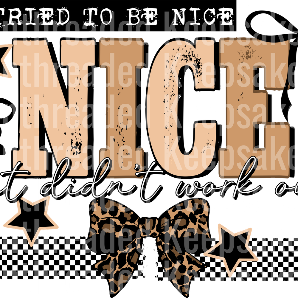 Tried to Be Nice Black