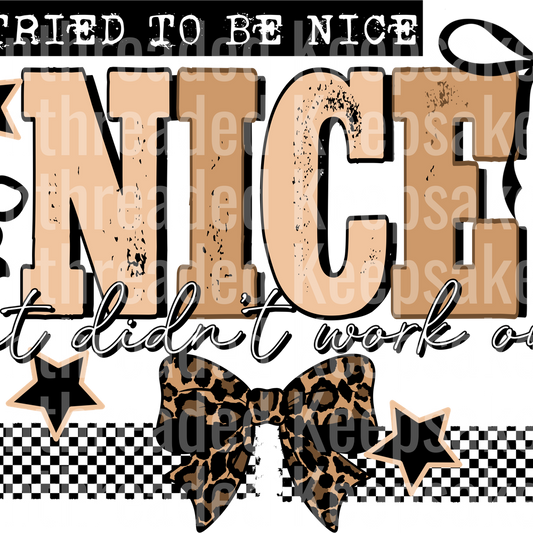 Tried to Be Nice Black