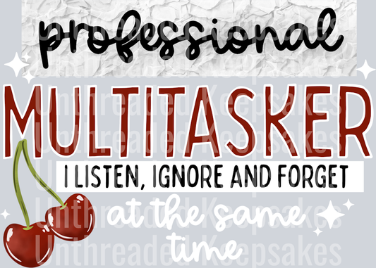 Professional_Multitasker_White_DTF Transfer