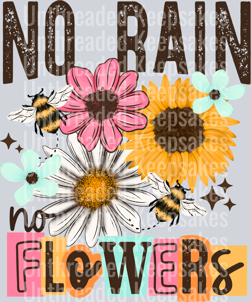 No_Rain_No_Flowers DTF Transfer