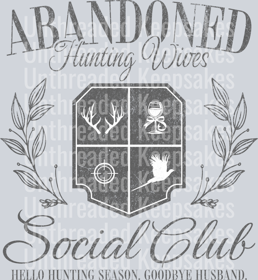 Abandoned Hunting Wives Social Club DTF Transfer